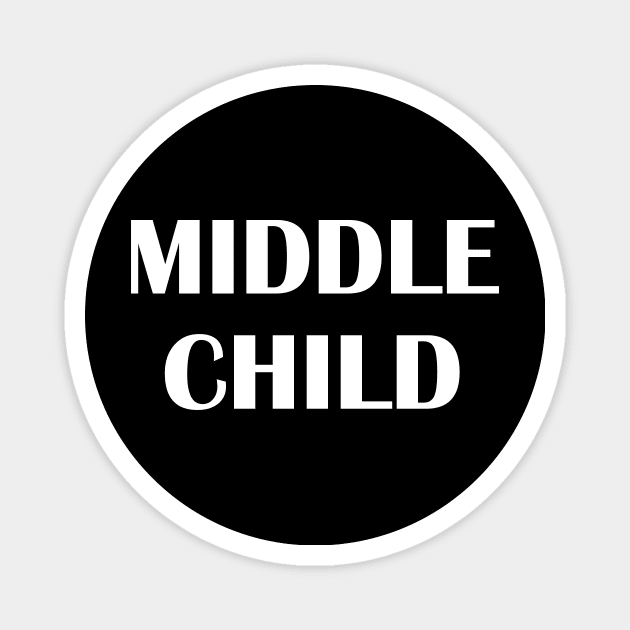 Middle Child Magnet by sunima